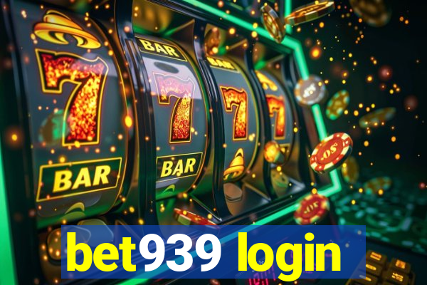 bet939 login